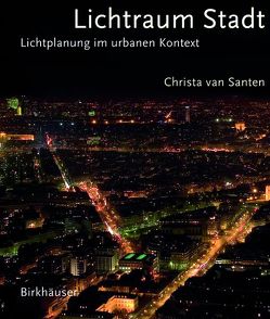 Lichtraum Stadt von Santen,  Christa van