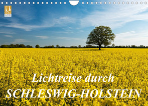 Lichtreise durch Schleswig-Holstein (Wandkalender 2023 DIN A4 quer) von Nordbilder
