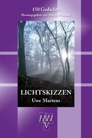 Lichtskizzen von Martens,  Uwe, Werhand,  Martin