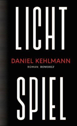 Lichtspiel von Kehlmann,  Daniel