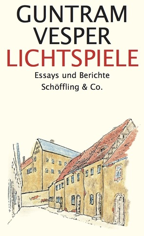 Lichtspiele von Platthaus,  Andreas, Schaefer,  Thomas, Vesper,  Guntram