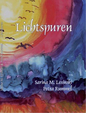 Lichtspuren von Lesinski,  Sarina M, Rummel,  Petra