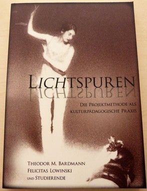 Lichtspuren von Bardmann,  Theodor M., Lowinski,  Felicitas