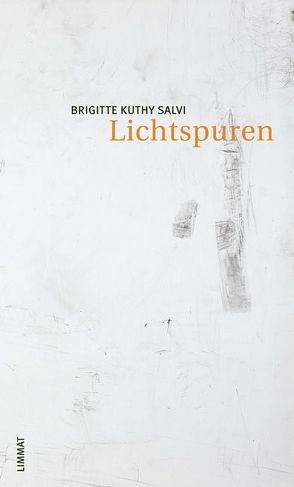 Lichtspuren von Kuthy Salvi,  Brigitte, Meintel,  Katja