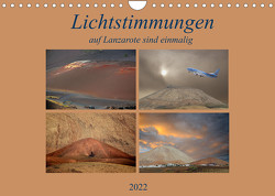 Lichtstimmungen auf Lanzarote sind einmalig. (Wandkalender 2022 DIN A4 quer) von Rufotos