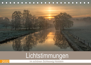 Lichtstimmungen im schönen Schleswig Holstein (Tischkalender 2022 DIN A5 quer) von Potratz,  Andrea
