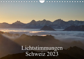 Lichtstimmungen Schweiz 2023 (Wandkalender 2023 DIN A4 quer) von Wahli,  Thomas