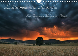 Lichtstimmungen Thüringen – Eine Reise von Morgens bis Abends (Wandkalender 2023 DIN A4 quer) von Wesche,  Ronny