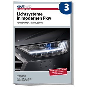 Lichtsysteme in modernen Pkw von Lorek,  Fritz