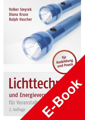 Lichttechnik und Energieversorgung von Hascher,  Ralph, Kruse,  Diana, Smyrek,  Volker