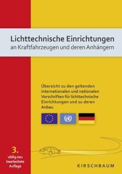 Lichttechnische Einrichtungen an Kraftfahrzeugen und deren Anhängern von Bierhoff,  Klaus, David,  Hans-Peter, Hain,  Thomas, Kunze,  Klaus, Liehr,  Hans, Löhrke,  Fred, Meyer,  Johann