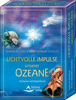 Lichtvolle Impulse unserer Ozeane von Ruland,  Jeanne, Schultz,  Anne-Mareike
