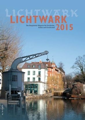 Lichtwark 2015 von Dahms,  Geerd, Einicke,  Antje, Lindemann,  Jörn, Neiser,  Angelika, Römmer,  Christian, Schlottmann,  Detlef