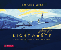 Lichtworte von Stecher,  Reinhold
