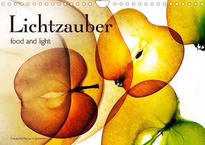 Lichtzauber (Wandkalender 2022 DIN A4 quer) von Kraetschmer,  Marion