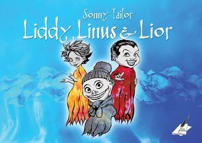 Liddy, Lior und Linus von Sonny,  Tailor