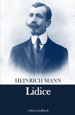 Lidice von Mann,  Heinrich