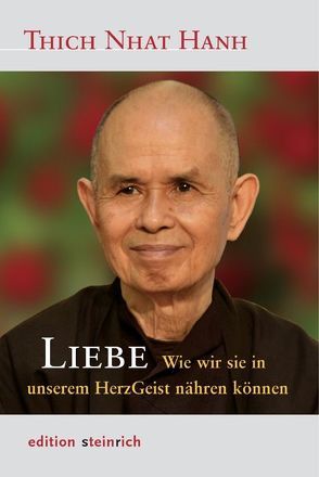 Liebe von Goldberg,  Natalie, Richard,  Ursula, Siebert,  Karen, Thich,  Nhat Hanh