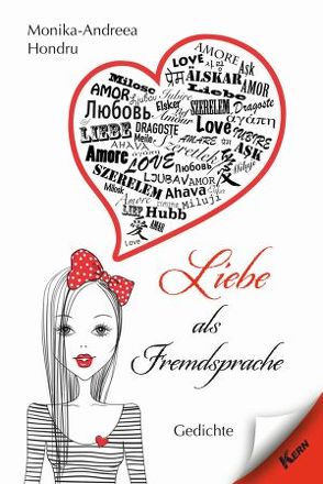 Liebe als Fremdsprache von Hondru,  Monika-Andreea