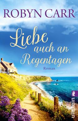 Liebe auch an Regentagen von Carr,  Robyn, Rahn,  Marie