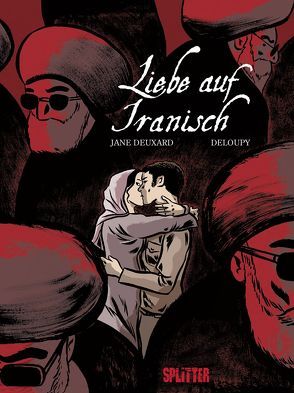 Liebe auf Iranisch von Deloupy,  Zac, Deuxard,  Jane
