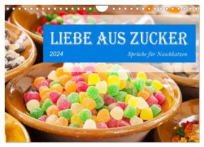 Liebe aus Zucker (Wandkalender 2024 DIN A4 quer), CALVENDO Monatskalender von Waurick,  Kerstin