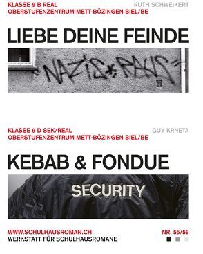 Liebe deine Feinde (55) / Kebab & Fondue (56) von Krneta,  Guy, Schweikert,  Ruth
