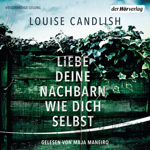 Liebe deine Nachbarn wie dich selbst von Brammertz,  Beate, Candlish,  Louise, Maneiro,  Maja