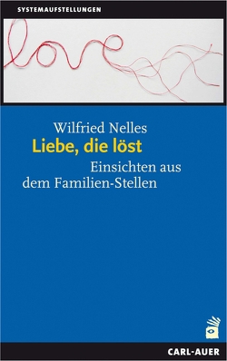 Liebe, die löst von Nelles,  Wilfried