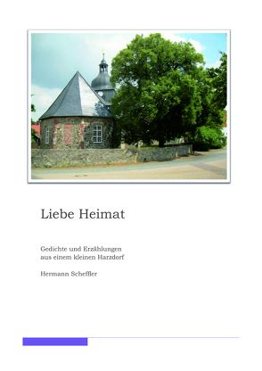 Liebe Heimat von Scheffler,  Hermann