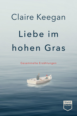 Liebe im hohen Gras (Steidl Pocket) von Keegan,  Claire, Leipold,  Inge, Oeser,  Hans-Christian