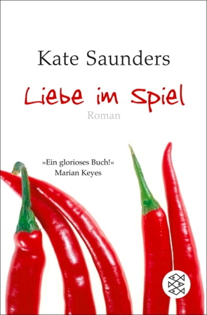 Liebe im Spiel von König,  Karin, Saunders,  Kate