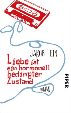 Liebe ist ein hormonell bedingter Zustand von Hein,  Jakob