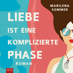 Liebe ist eine komplizierte Phase von Müller,  Viola, Sommer,  Marilena