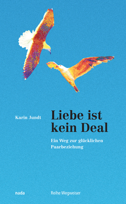 Liebe ist kein Deal von Jundt,  Karin