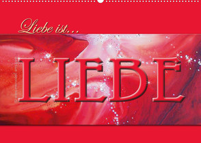Liebe ist… Liebe (Wandkalender 2022 DIN A2 quer) von De. Rabena,  Mercedes