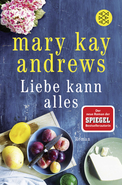 Liebe kann alles von Andrews,  Mary Kay, Fischer,  Andrea