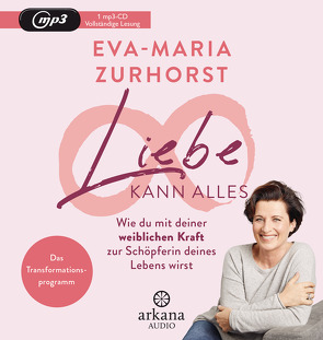 Liebe kann alles von Zurhorst,  Eva-Maria