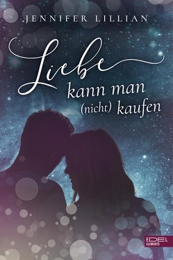 Liebe kann man (nicht) kaufen von Lillian,  Jennifer