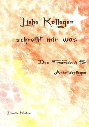 Liebe Kollegen – Schreibt mir was von Molina,  Danita