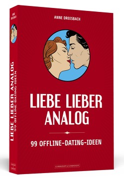 Liebe lieber analog von Dreesbach,  Anne