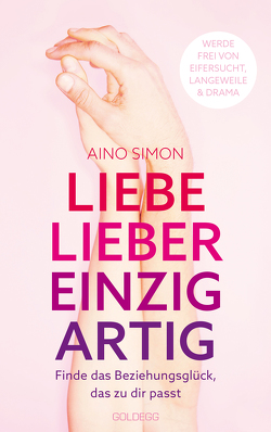 Liebe lieber einzigartig von Simon,  Aino