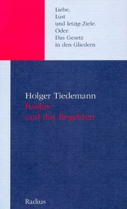 Paulus und das Begehren von Tiedemann,  Holger