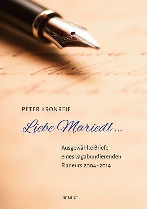 Liebe Mariedl … von Kronreif,  Peter