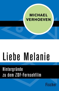 Liebe Melanie von Verhoeven,  Michael