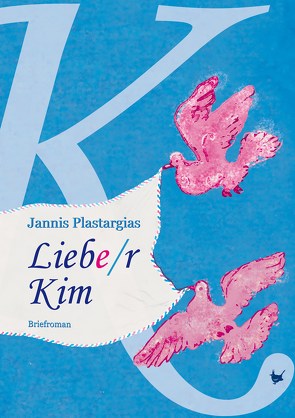 Liebe/r Kim von Plastargias,  Jannis