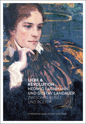 Liebe & Revolution von Schmidt-Bergmann,  Hansgeorg