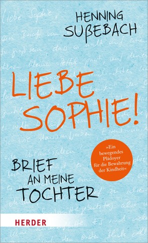 Liebe Sophie! von Sußebach,  Henning