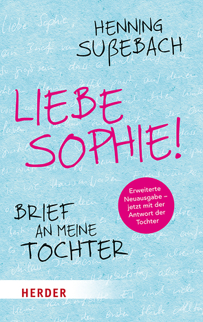 Liebe Sophie! von Sußebach,  Henning, Sußebach,  Marie
