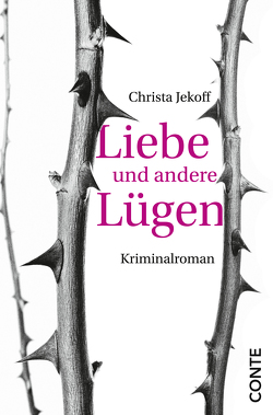 Liebe und andere Lügen von Jekoff,  Christa